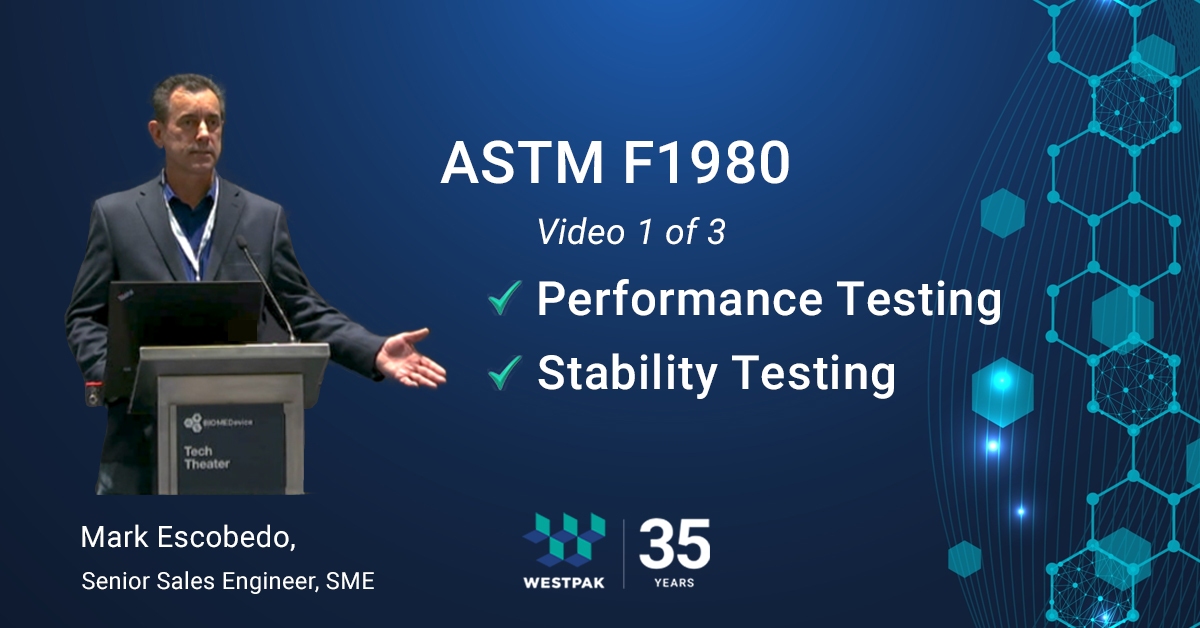ASTM F1980: Performance and Stability Testing
