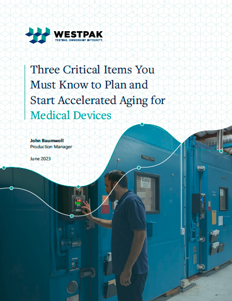 Three Critical Items You Must Know to Plan and Start Accelerated Aging for Medical Devices whitepaper cover